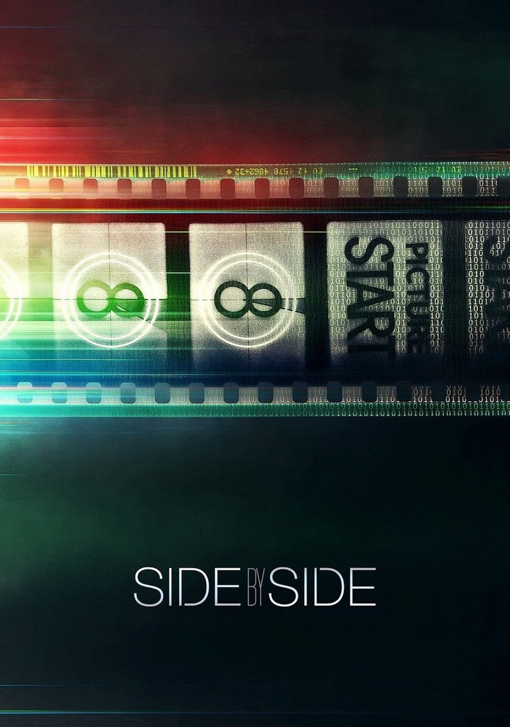Side by Side filme - Veja onde assistir online